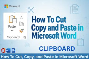 How To Cut, Copy, and Paste in Microsoft Word | Clipboard Group
